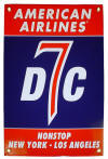 American Airlines - DC-7 - Nonstop - New York - Los Angeles - Metal Collector Sign - AAAWDC7